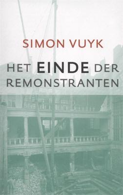 Het einde der remonstranten - Simon Vuyk - ebook