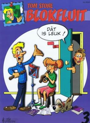 Reba Productions Tom Stone Blokfluit dat is leuk 3 blokfluitboek