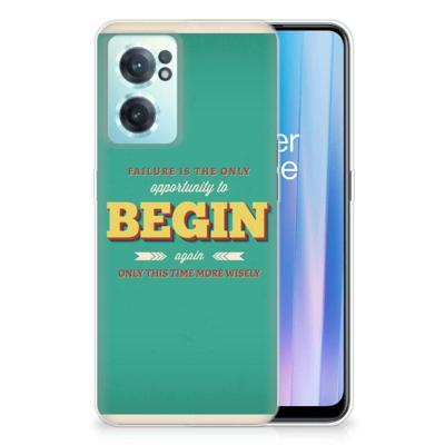 OnePlus Nord CE 2 5G | Siliconen hoesje | met naam Quote Begin OnePlus Nord CE 2 5G | Siliconen hoesje | met naam Quote Begin
