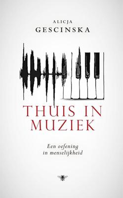 Thuis in muziek - Alicja Gescinska - ebook