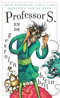 Professor S. en de gestolen breinbril - Erik Scherder, Fred Diks, Mariëlla van de Beek - Paperback (9789021423289) - thumbnail