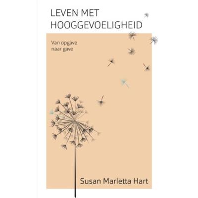 Leven met hooggevoeligheid (Paperback)