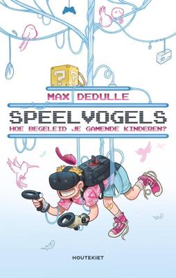 Speelvogels - Max Dedulle - eBook (9789089248886)