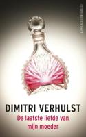 De laatste liefde van mijn moeder - Dimitri Verhulst - ebook - thumbnail