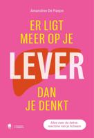 Er ligt meer op je lever dan je denkt - Amandine de Paepe - ebook - thumbnail