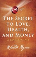 The Secret to Love, Health and Money - Nederlandse editie - thumbnail
