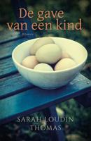 De gave van een kind - Sarah Loudin Thomas - eBook (9789029726238) - thumbnail