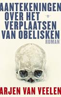 Aantekeningen over het verplaatsen van obelisken (Paperback) - thumbnail