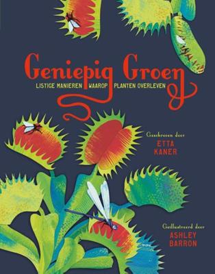 Geniepig groen - listige manieren waarop planten overleven (Hardback) Geniepig groen - listige manieren waarop planten overleven (Hardback)