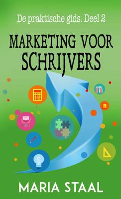 Marketing voor schrijvers - Maria Staal - Paperback (9789493173019) Marketing voor schrijvers - Maria Staal - Paperback (9789493173019)