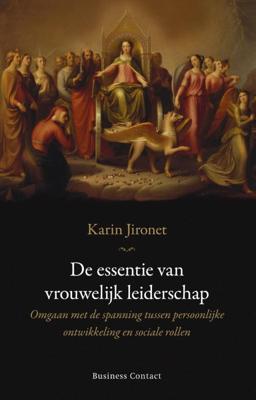 Karin  Jironet De essentie van vrouwelijk leiderschap