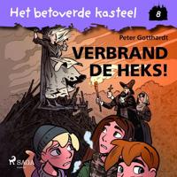 Het betoverde kasteel 8 - Verbrand de heks! - thumbnail