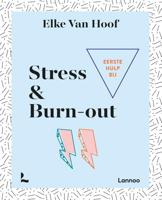 EERSTE HULP BIJ STRESS AND BURN OUT - Elke Van Hoof - ebook - thumbnail