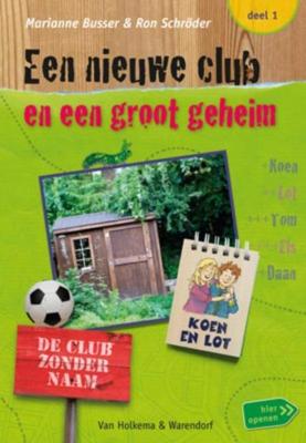 Een nieuwe club en een groot geheim - Marianne Busser, Ron Schröder - ebook