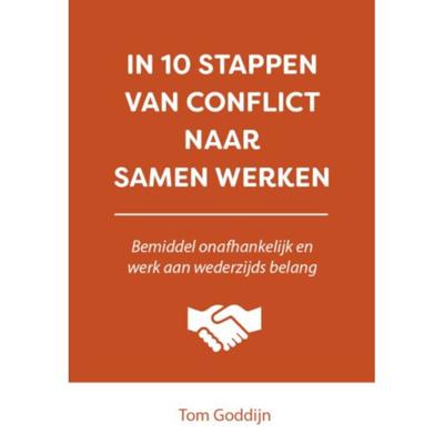 In 10 stappen van conflict naar samen werken (Paperback)