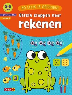 Zo leuk is oefenen. Eerste stappen naar rekenen 5-6 jaar