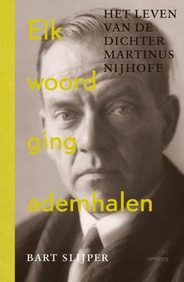 Elk woord ging ademhalen - Bart Slijper - ebook