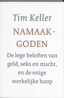 Tim Keller Namaakgoden Tim Keller Namaakgoden