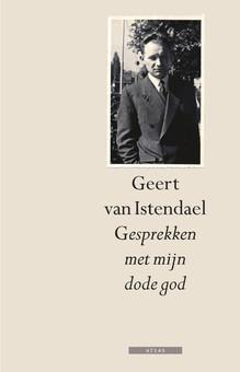 Gesprekken met mijn dode god - Geert van Istendael - eBook (9789045017853)
