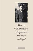 Gesprekken met mijn dode god - Geert van Istendael - eBook (9789045017853) - thumbnail