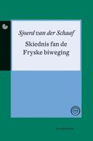 Skiednis fan de Fryske biweging - Sjoerd van der Schaaf - ebook - thumbnail