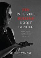 Één is te veel, duizend nooit genoeg - Marlijn van Ast - ebook - thumbnail