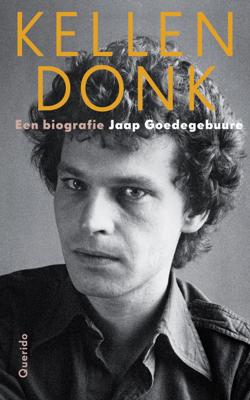 Kellendonk - Jaap Goedegebuure - Hardcover (9789021409979) Kellendonk - Jaap Goedegebuure - Hardcover (9789021409979)