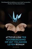 Ter voorbereiding op het volgende leven - Atticus Lish - ebook - thumbnail