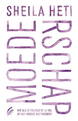 Moederschap - Sheila Heti - ebook