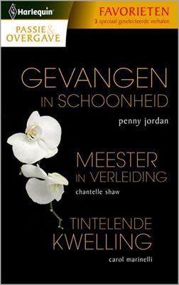 Gevangen in schoonheid/ Meester in verleiding/ Tintelende kwelling - Penny Jordan, Chantelle Shaw, Carole Marinelli - ebook