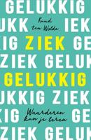 Ziek gelukkig - Ruud ten Wolde - ebook - thumbnail