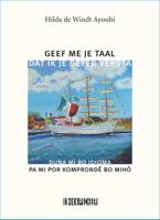 Geef me je taal. Dat ik je beter versta (Paperback) - thumbnail