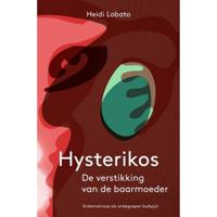 Hysterikos, de verstikking van de baarmoeder - Heidi Lobato - Paperback (9789020215953) - thumbnail
