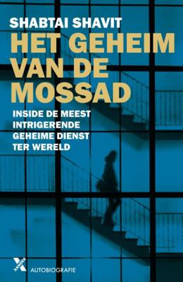 Het geheim van de Mossad - Shabtai Shavit - Paperback (9789045217994) Het geheim van de Mossad - Shabtai Shavit - Paperback (9789045217994)