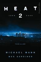 Heat 2 - Michael Mann, Meg Gardiner - ebook - thumbnail