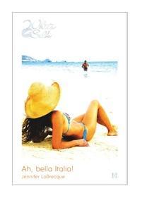 Ah, bella Italia! - Jennifer LaBrecque - ebook