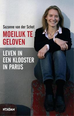 Moeilijk te geloven - Suzanne van der Schot - eBook (9789046810118)
