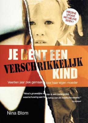 Je bent een verschrikkelijk kind - Nina Blom - ebook Je bent een verschrikkelijk kind - Nina Blom - ebook