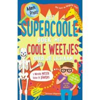 Het supercoole boek met coole weetjes over je lichaam - Adam Frost - Paperback (9789048312979) - thumbnail
