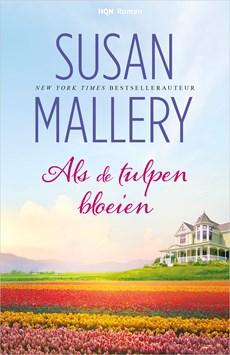Als de tulpen bloeien - Susan Mallery - ebook