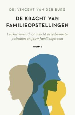 De kracht van familieopstellingen (Paperback)