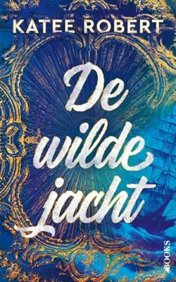 De wilde jacht - Katee Robert - ebook De wilde jacht - Katee Robert - ebook