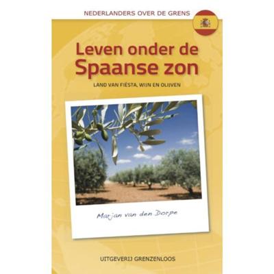 Leven onder de Spaanse zon - Marjan van den Dorpe - Paperback (9789461850119)