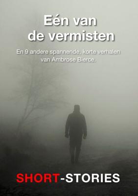 Eén van de vermisten - Ambrose Bierce - ebook