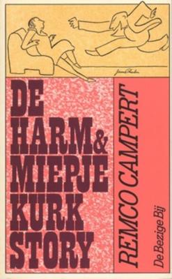 Harm en Miepje Kurk story - Remco Campert - eBook (9789023465027) Harm en Miepje Kurk story - Remco Campert - eBook (9789023465027)