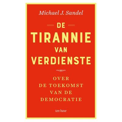 De tirannie van verdienste (Paperback)