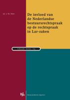 De invloed van de Nederlandse bestuursrechtspraak op de rechtspraak in Lar-zaken (Paperback) - thumbnail