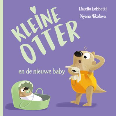 Kleine Otter en de nieuwe baby (Hardback) Kleine Otter en de nieuwe baby (Hardback)
