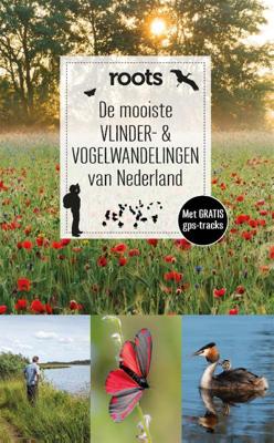 De mooiste vlinder- & vogelwandelingen van Nederland (Paperback)