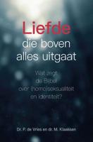 Liefde die boven alles uitgaat - Dr. M. Klaassen, Dr. P. de Vries - ebook - thumbnail